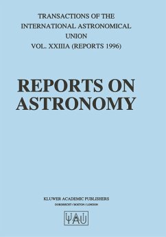 Reports on Astronomy - Appenzeller, Immo (ed.)