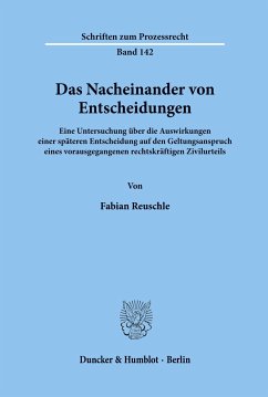 Das Nacheinander von Entscheidungen. - Reuschle, Fabian