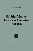 Sir John Moore¿s Peninsular Campaign 1808¿1809