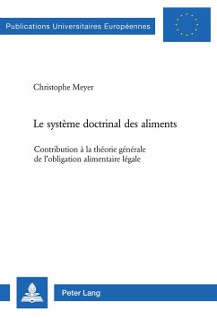 Le système doctrinal des aliments - Meyer, Christophe