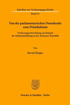 Von der parlamentarischen Demokratie zum Präsidialstaat. - Hoppe, Bernd