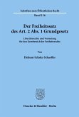 Der Freiheitssatz des Art. 2 Abs. 1 Grundgesetz.