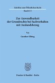 Zur Anwendbarkeit der Grundrechte bei Sachverhalten mit Auslandsbezug.