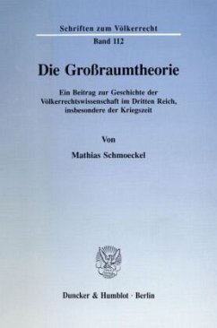 Die Großraumtheorie. - Schmoeckel, Mathias