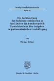 Die Rechtsstellung der Parlamentspräsidenten in den Ländern der Bundesrepublik Deutschland und ihre Aufgaben im parlamentarischen Geschäftsgang.