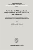 Der Gewinn der Aktiengesellschaft im Spannungsfeld zwischen Gesellschaft und Aktionären.