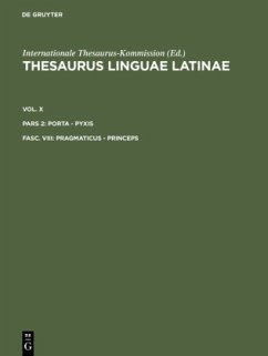 Thesaurus linguae Latinae. . porta - pyxis / pragmaticus - princeps / Thesaurus linguae Latinae. . porta - pyxis Vol. X. Pars 2. Fasc. V - pragmaticus - princeps