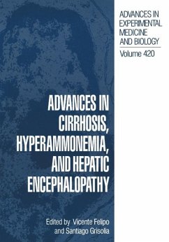 Advances in Cirrhosis, Hyperammonemia, and Hepatic Encephalopathy - Felipo, Vincente; International Symposium on Cirrhosis Hyperammonemia and Hepatic Encephalopathy