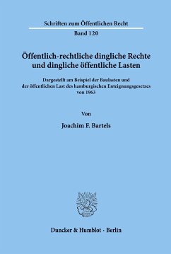 Öffentlich-rechtliche dingliche Rechte und dingliche öffentliche Lasten, - Bartels, Joachim F.