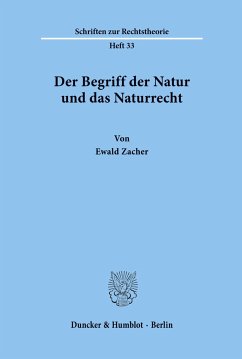 Der Begriff der Natur und das Naturrecht. - Zacher, Ewald