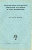 Das Subventionsthema in der Steuerpolitik unter besonderer Berücksichtigung der Stellung der Landwirtschaft.