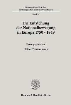 Die Entstehung der Nationalbewegung in Europa 1750 - 1849. - Timmermann, Heiner (Hrsg.)