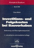 Investitionskosten und Folgekosten bei Bauvorhaben