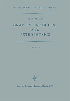 Gravity, Particles, and Astrophysics - Wesson, P. (ed.)