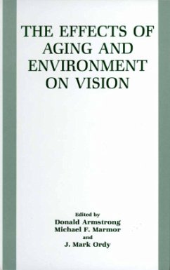 The Effects of Aging and Environment on Vision - Armstrong, Donald / Marmor, Michael F. / Ordy, J. Mark (eds.)