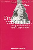 Fremdvertrautheit. Europäisch-amerikanische (Re-) Visionen