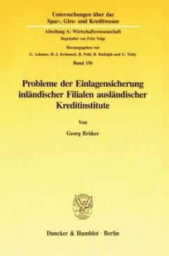 Probleme der Einlagensicherung inländischer Filialen ausländischer Kreditinstitute. - Brüker, Georg