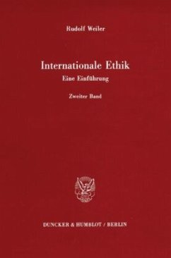 Internationale Ethik. Eine Einführung. - Weiler, Rudolf