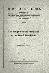 Das zeitgenössische Frankreich in der Politik Humboldts - Muhlack, Ulrich