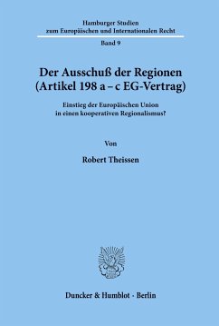 Der Ausschuß der Regionen (Artikel 198 a - c EG-Vertrag). - Theissen, Robert