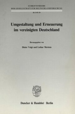 Umgestaltung und Erneuerung im vereinigten Deutschland. - Voigt, Dieter / Mertens, Lothar (Hgg.)