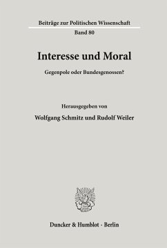 Interesse und Moral. - Schmitz, Wolfgang / Weiler, Rudolf (Hgg.)