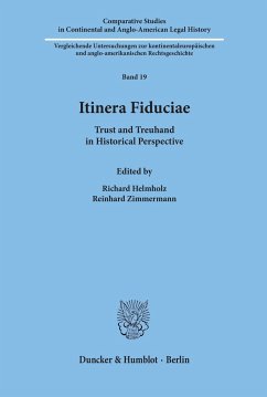 Itinera Fiduciae. - Helmholz, Richard / Zimmermann, Reinhard (Hgg.)