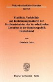 Stabilität, Variabilität und Bestimmungsfaktoren der Verdienststruktur des Verarbeitenden Gewerbes in der Bundesrepublik