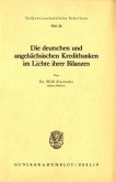 Die deutschen und angelsächsischen Kreditbanken im Lichte ihrer Bilanzen.