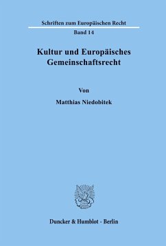 Kultur und Europäisches Gemeinschaftsrecht. - Niedobitek, Matthias