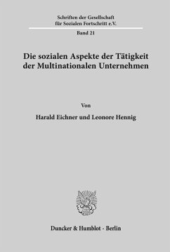Die sozialen Aspekte der Tätigkeit der Multinationalen Unternehmen. - Eichner, Harald;Hennig, Leonore