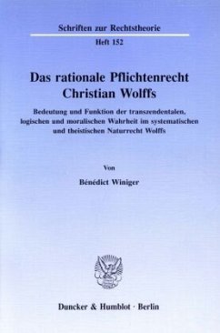 Das rationale Pflichtenrecht Christian Wolffs. - Winiger, Bénédict