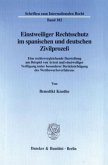 Einstweiliger Rechtsschutz im spanischen und deutschen Zivilprozeß.