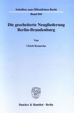 Cover Die gescheiterte Neugliederung Berlin-Brandenburg.