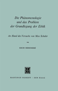 Die Phänomenologie und das Problem der Grundlegung der Ethik - Shimomissé, Eiichi