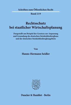 Rechtsschutz bei staatlicher Wirtschaftsplanung. - Seidler, Hanns-Hermann