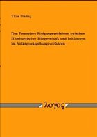 Das Besondere Einigungsverfahren zwischen Hamburgischer Bürgerschaft und Initiatoren im Volksgesetzgebungsverfahren