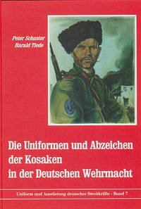 Die Uniformen und Abzeichen der Kosaken in der deutschen Wehrmacht