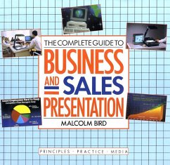 The Complete Guide to Business and Sales Presentation - Bird, Malcolm