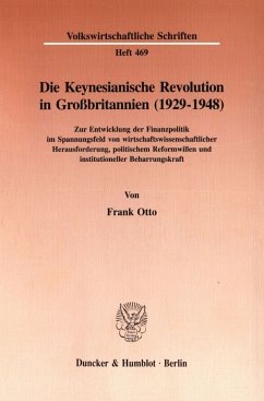 Die Keynesianische Revolution in Großbritannien (1929-1948). - Otto, Frank