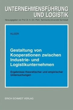 Gestaltung von Kooperationen zwischen Industrieunternehmen und Logistikunternehmen - Kleer, Michael