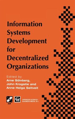 Information Systems Development for Decentralized Organizations - Soelvberg, Arne;Krogstie, John;Seltveit, Anne Helga