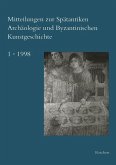 Mitteilungen zur Spätantiken Archäologie und Byzantinischen Kunstgeschichte. H.1