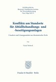 Konflikte um Standorte für Abfallbehandlungs- und -beseitigungsanlagen.