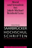 Moral und Sexualität bei Jakob Michael Reinhold Lenz Moral und Sexualität bei Jakob Michael Reinhold Lenz