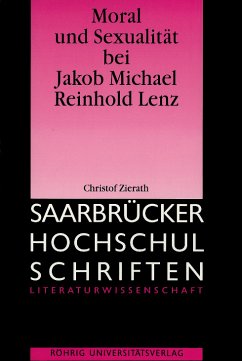 Moral und Sexualität bei Jakob Michael Reinhold Lenz - Zierath, Christof