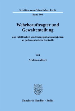 Wehrbeauftragter und Gewaltenteilung. - Müser, Andreas