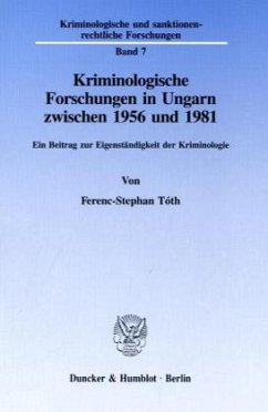 Kriminologische Forschungen in Ungarn zwischen 1956 und 1981. - Tóth, Ferenc-Stephan