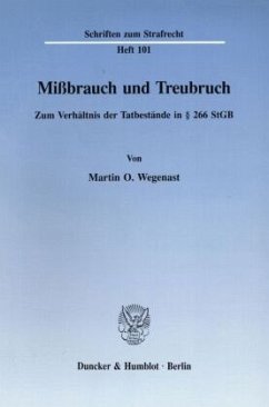 Mißbrauch und Treubruch. - Wegenast, Martin O.