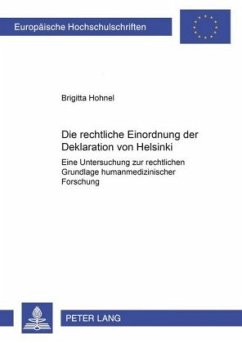 Die rechtliche Einordnung der Deklaration von Helsinki - Hohnel, Brigitta